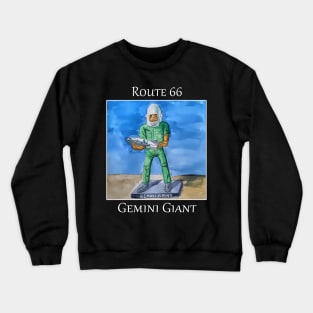 Gemini Giant muffler man as seen along route 66 in Wilimington Illinois Crewneck Sweatshirt